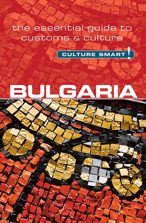 Cover of the book Bulgaria - Culture Smart! by Juliana Tzvetkova, Culture Smart!, Kuperard