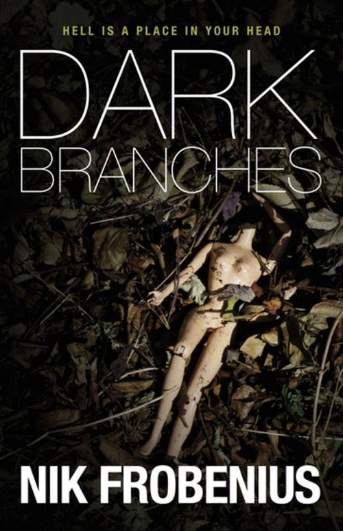 Cover of the book Dark Branches by Nik Frobenius, Sandstone Press Ltd