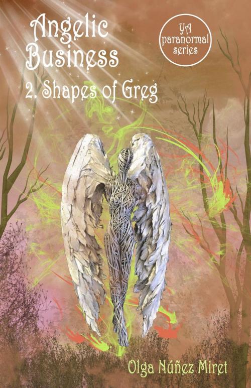 Cover of the book Angelic Business 2. Shapes of Greg by Olga Núñez Miret, Olga Núñez Miret