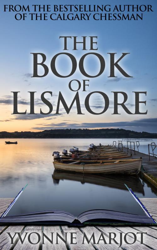 Cover of the book The Book of Lismore by Yvonne Marjot, Crooked Cat Publishing