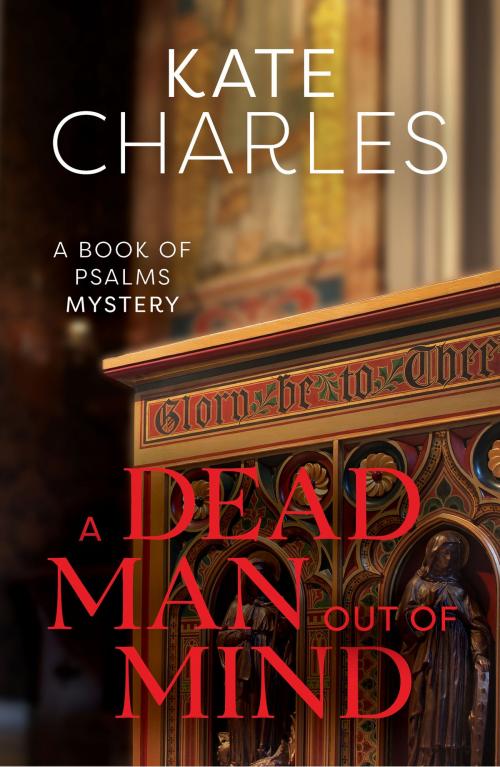 Cover of the book A Dead Man Out of Mind by Kate Charles, SPCK