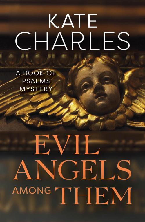 Cover of the book Evil Angels Among Them by Kate Charles, SPCK