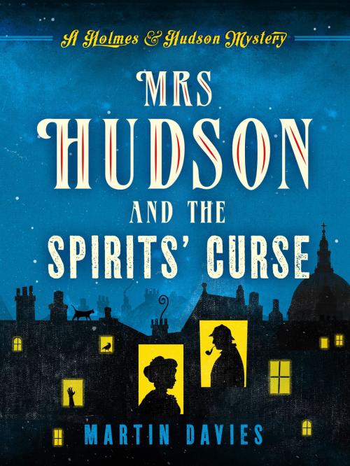 Cover of the book Mrs Hudson and the Spirits' Curse by Martin Davies, Canelo