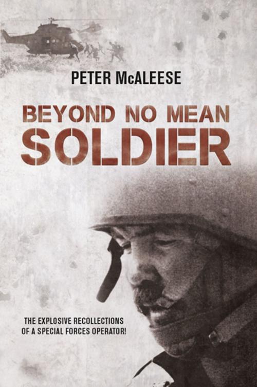 Cover of the book Beyond No Mean Soldier by Peter McAleese, Helion and Company