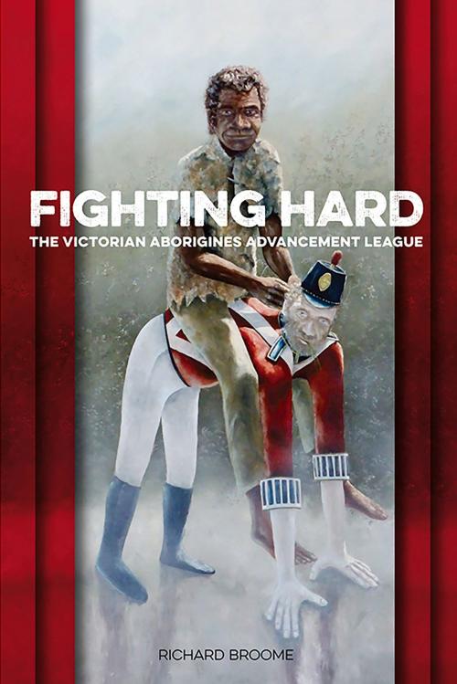 Cover of the book Fighting Hard by Richard Broome, Aboriginal Studies Press