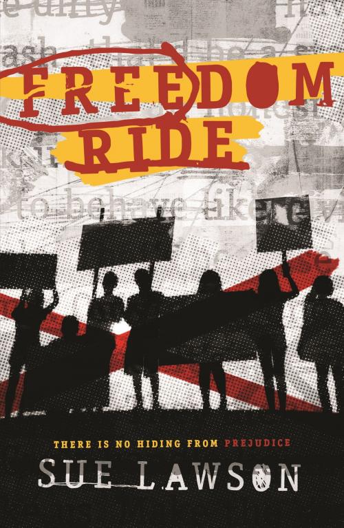 Cover of the book Freedom Ride by Sue Lawson, Walker Books Australia