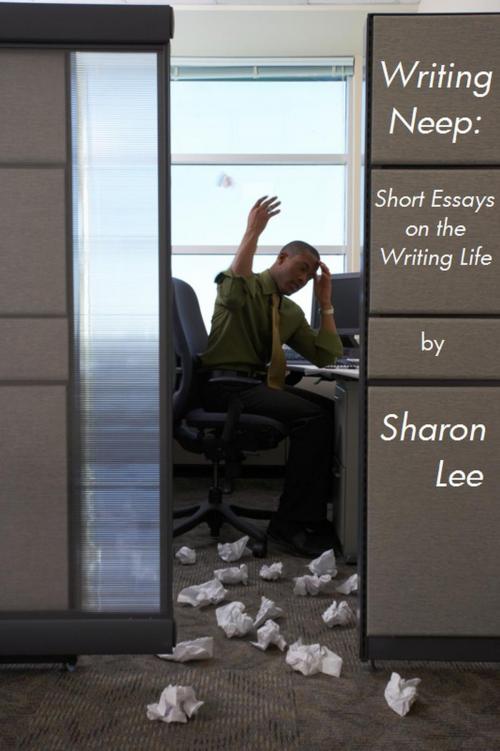 Cover of the book Writing Neep: Short Essays on the Writing Life by Sharon Lee, Steve Miller, Sharon Lee