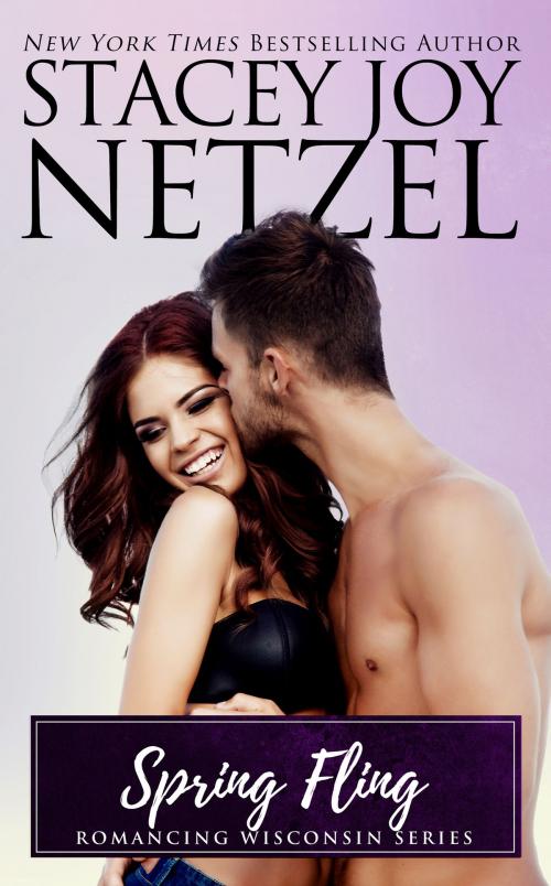 Cover of the book Spring Fling (Romancing Wisconsin Series - 9) by Stacey Joy Netzel, Stacey Joy Netzel
