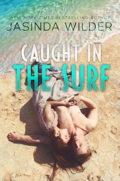Cover of the book Caught in the Surf by Jasinda Wilder, Jasinda Wilder