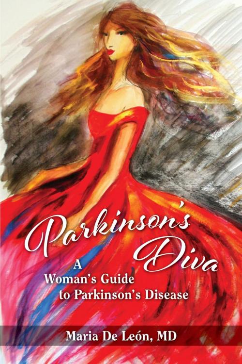 Cover of the book Parkinson's Diva by Maria De Leon MD, thewordverve inc