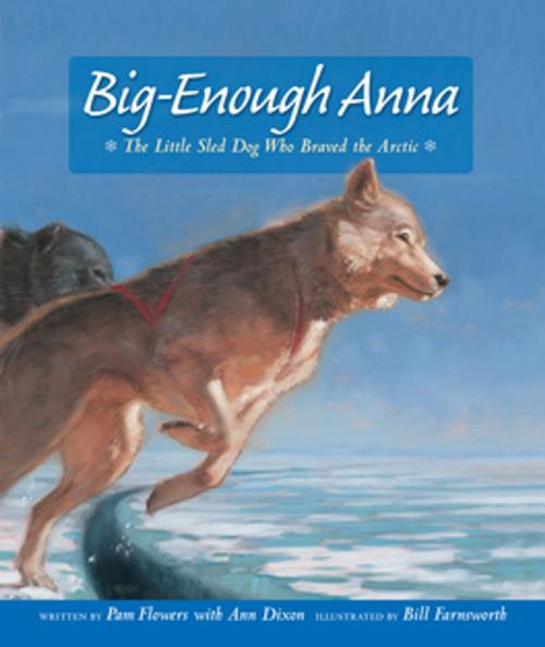 Cover of the book Big-Enough Anna by Pam Flowers, Ann Dixon, West Margin Press