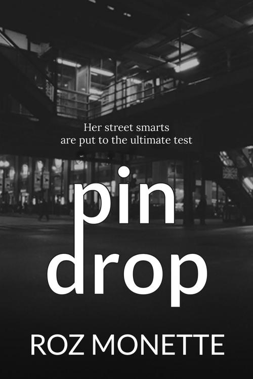 Cover of the book Pin Drop by Roz Monette, Cedar Grove Publishing