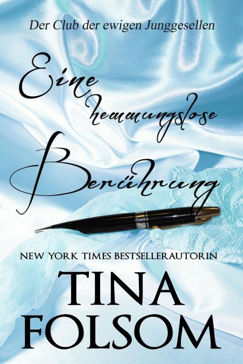 Cover of the book Eine hemmungslose Berührung by Tina Folsom, Tina Folsom