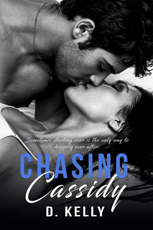 Cover of the book Chasing Cassidy by D. Kelly, Dee Kelly