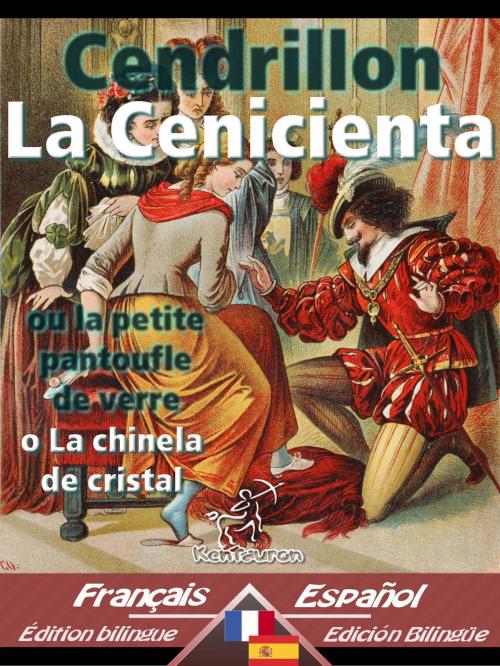 Cover of the book Cendrillon - La Cenicienta by Charles Perrault, www.kentauron.com