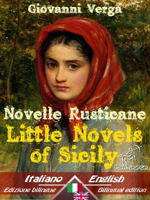 Cover of the book Novelle Rusticane - Little Novels of Sicily by Giovanni Verga, Kentauron