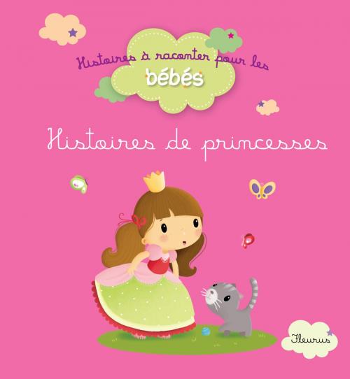 Cover of the book Histoires de princesses by Raffaella, Fleurus