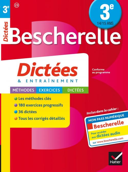 Cover of the book Bescherelle Dictées 3e by Nora Nadifi, Hatier