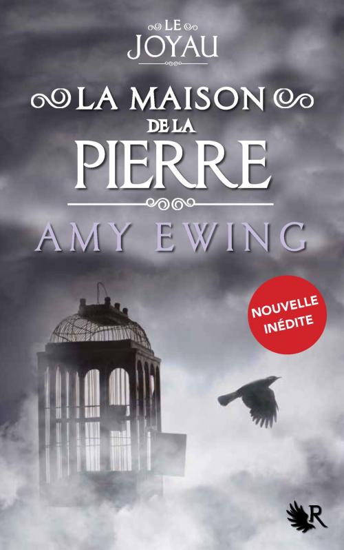 Cover of the book Le Joyau - La Maison de la Pierre by Amy EWING, Groupe Robert Laffont