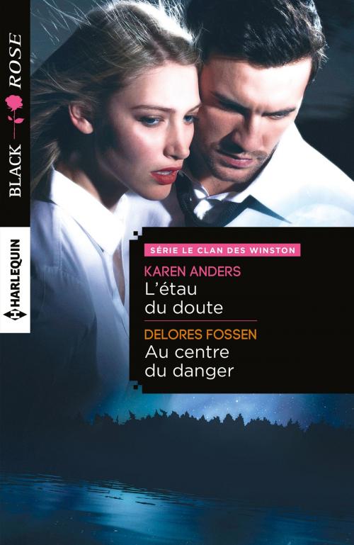Cover of the book L'étau du doute - Au centre du danger by Karen Anders, Delores Fossen, Harlequin
