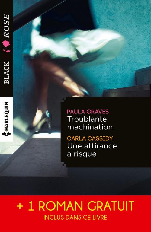 Cover of the book Troublante machination - Une attirance à risque - Captive d'un étranger by Paula Graves, Carla Cassidy, Linda Winstead Jones, Harlequin