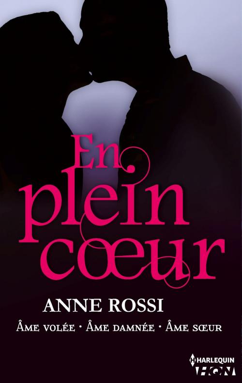 Cover of the book Trilogie En plein coeur - bonus inédit inclus by Anne Rossi, Harlequin