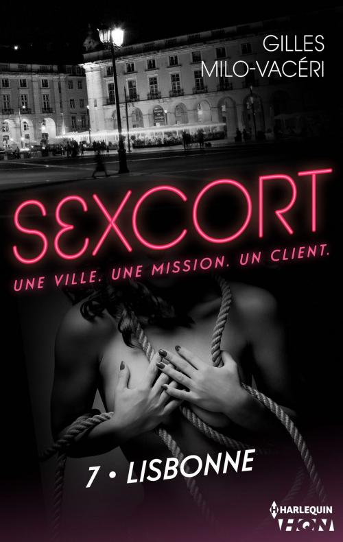 Cover of the book Sexcort - 7. Lisbonne by Gilles Milo-Vacéri, Harlequin