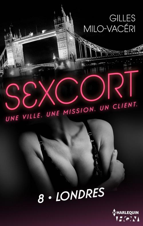 Cover of the book Sexcort - 8. Londres by Gilles Milo-Vacéri, Harlequin