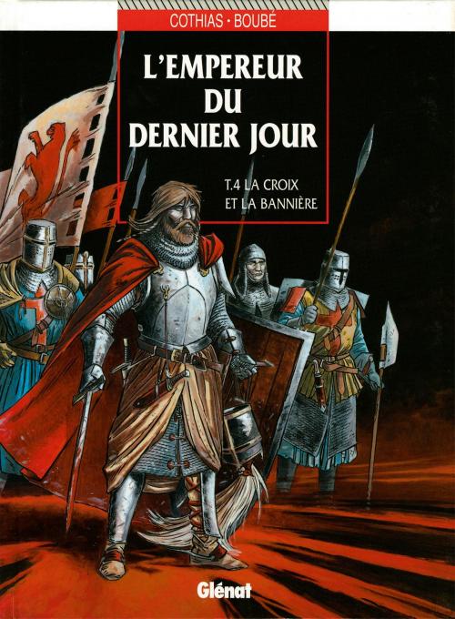 Cover of the book L'Empereur du dernier jour - Tome 04 by Patrick Cothias, Christian Boube, Glénat BD