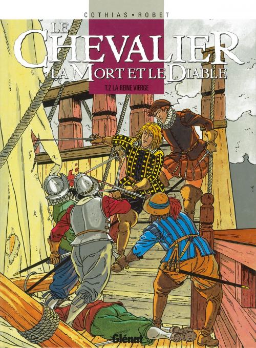 Cover of the book Le Chevalier, la mort et le diable - Tome 02 by Patrick Cothias, Alain Robet, Glénat BD