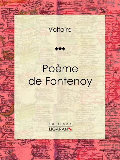 Cover of the book Poème de Fontenoy by Voltaire, Louis Moland, Ligaran, Ligaran