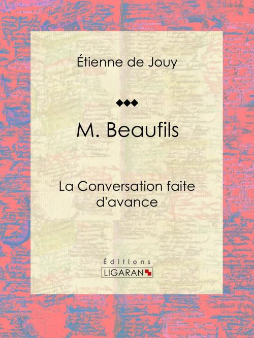 Cover of the book M. Beaufils by Étienne de Jouy, Ligaran, Ligaran