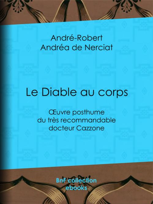 Cover of the book Le Diable au corps by Guillaume Apollinaire, André-Robert Andréa de Nerciat, BnF collection ebooks