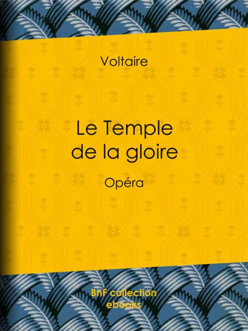 Cover of the book Le Temple de la gloire by Voltaire, Louis Moland, BnF collection ebooks