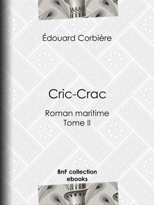 Cover of the book Cric-Crac by Édouard Corbière, BnF collection ebooks
