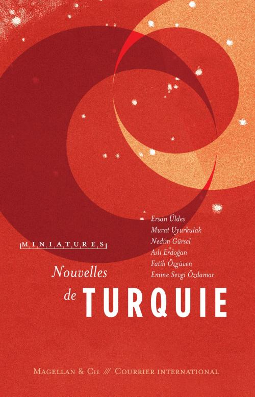 Cover of the book Nouvelles de Turquie by Ersan Üldes, Murat Uyurkulak, Magellan & Cie Éditions