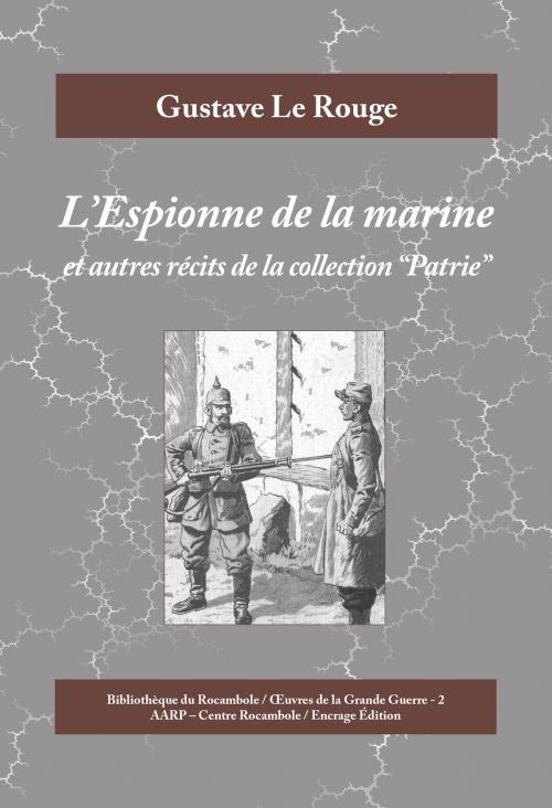 Cover of the book L'Espionne de la marine by Gustave Le Rouge, Encrage Édition