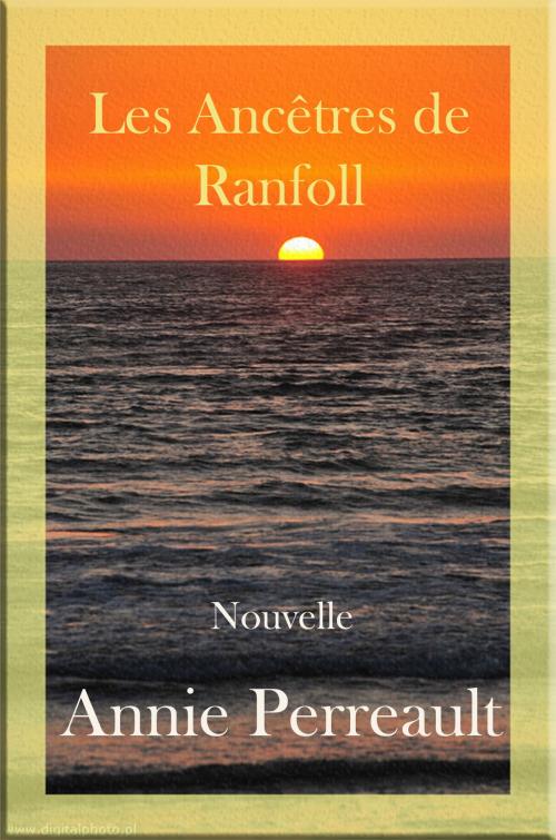 Cover of the book Les Ancêtres de Ranfoll by Annie Perreault, Iggybook