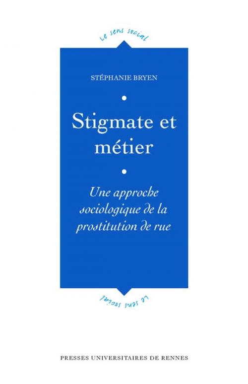 Cover of the book Stigmate et métier by Stéphanie Bryen, Presses universitaires de Rennes