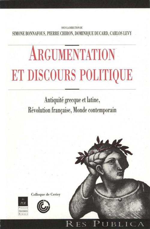 Cover of the book Argumentation et discours politique by Collectif, Presses universitaires de Rennes