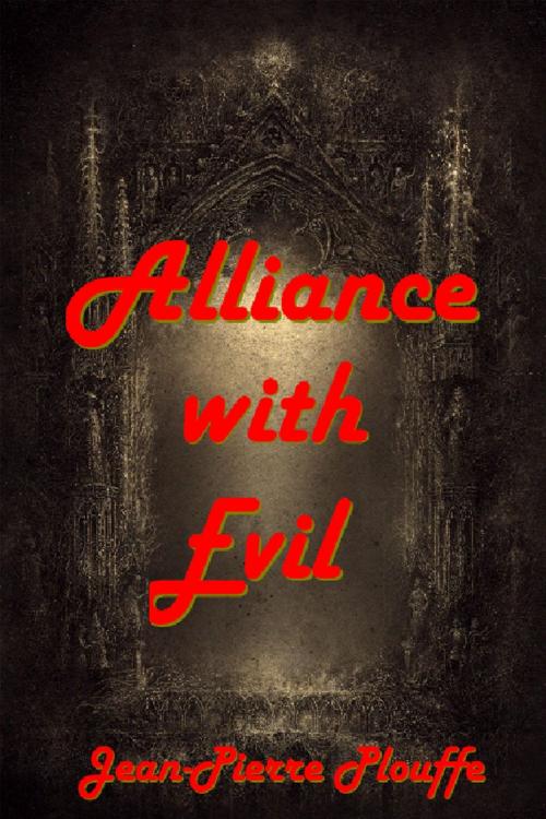 Cover of the book Alliance with Evil by Jean-Pierre Plouffe, Osmora Inc.