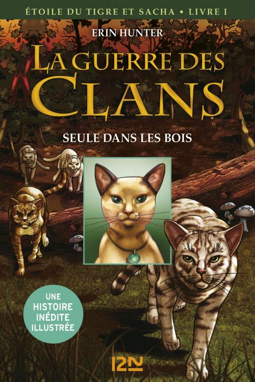 Cover of the book La guerre des Clans version illustrée cycle III - tome 1 by Erin HUNTER, Univers Poche