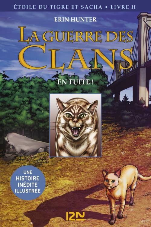 Cover of the book La guerre des Clans version illustrée cycle III - tome 2 by Erin HUNTER, Univers Poche