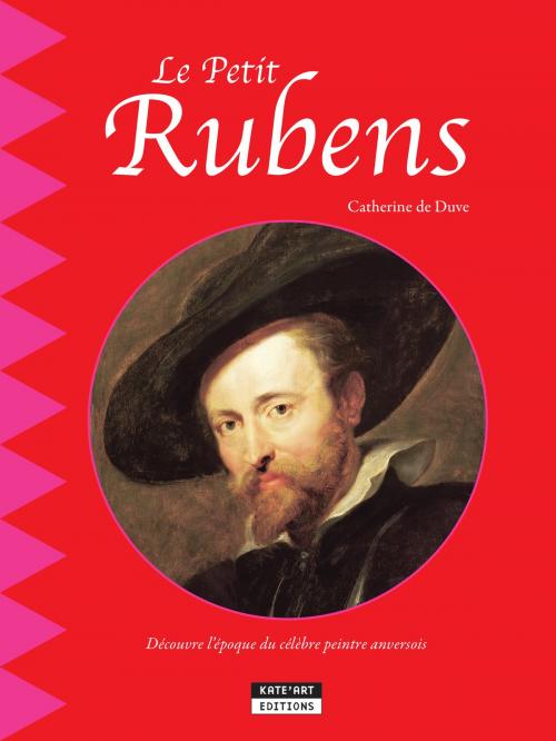 Cover of the book Le petit Rubens by Catherine de Duve, Kate'Art Éditions