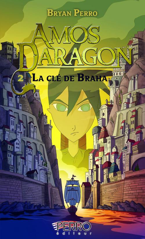 Cover of the book Amos Daragon (2) by Bryan Perro, Perro Éditeur