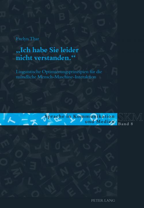Cover of the book «Ich habe Sie leider nicht verstanden.» by Evelyn Thar, Peter Lang