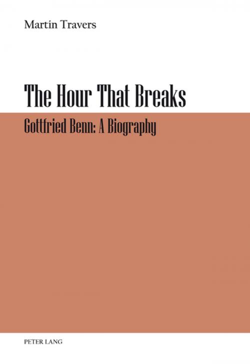 Cover of the book The Hour That Breaks by Martin Travers, Peter Lang