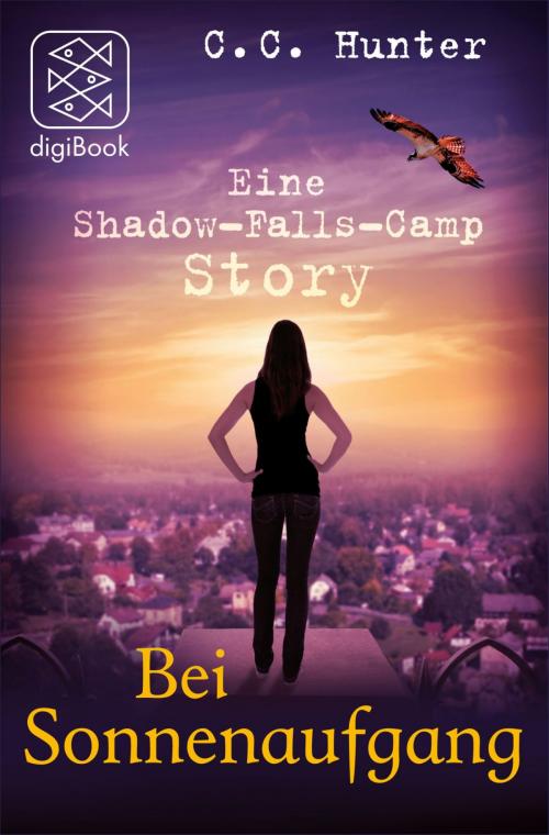 Cover of the book Shadow Falls - After Dark - Bei Sonnenaufgang by C.C. Hunter, FISCHER digiBook