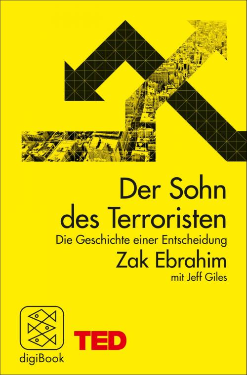 Cover of the book Der Sohn des Terroristen by Zak Ebrahim, Jeff Giles, FISCHER digiBook