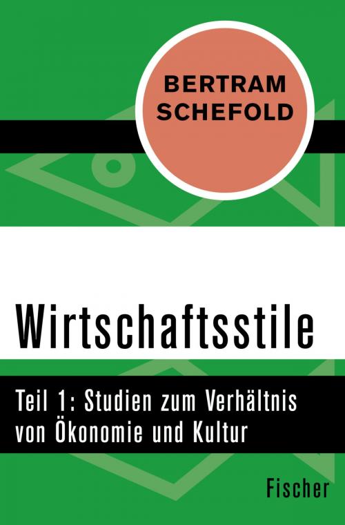 Cover of the book Wirtschaftsstile by Prof. Dr. Bertram Schefold, FISCHER Digital